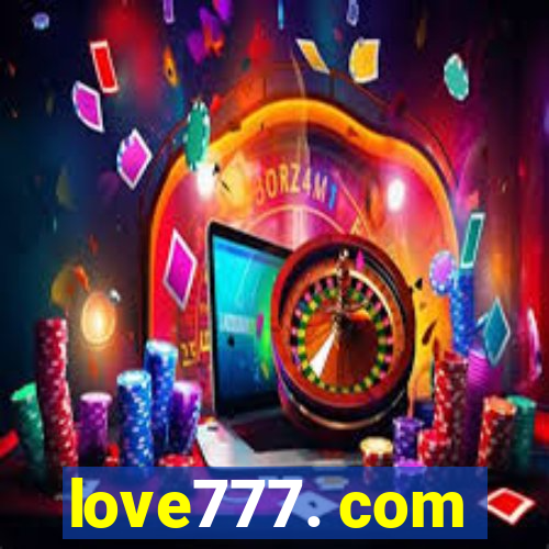 love777. com